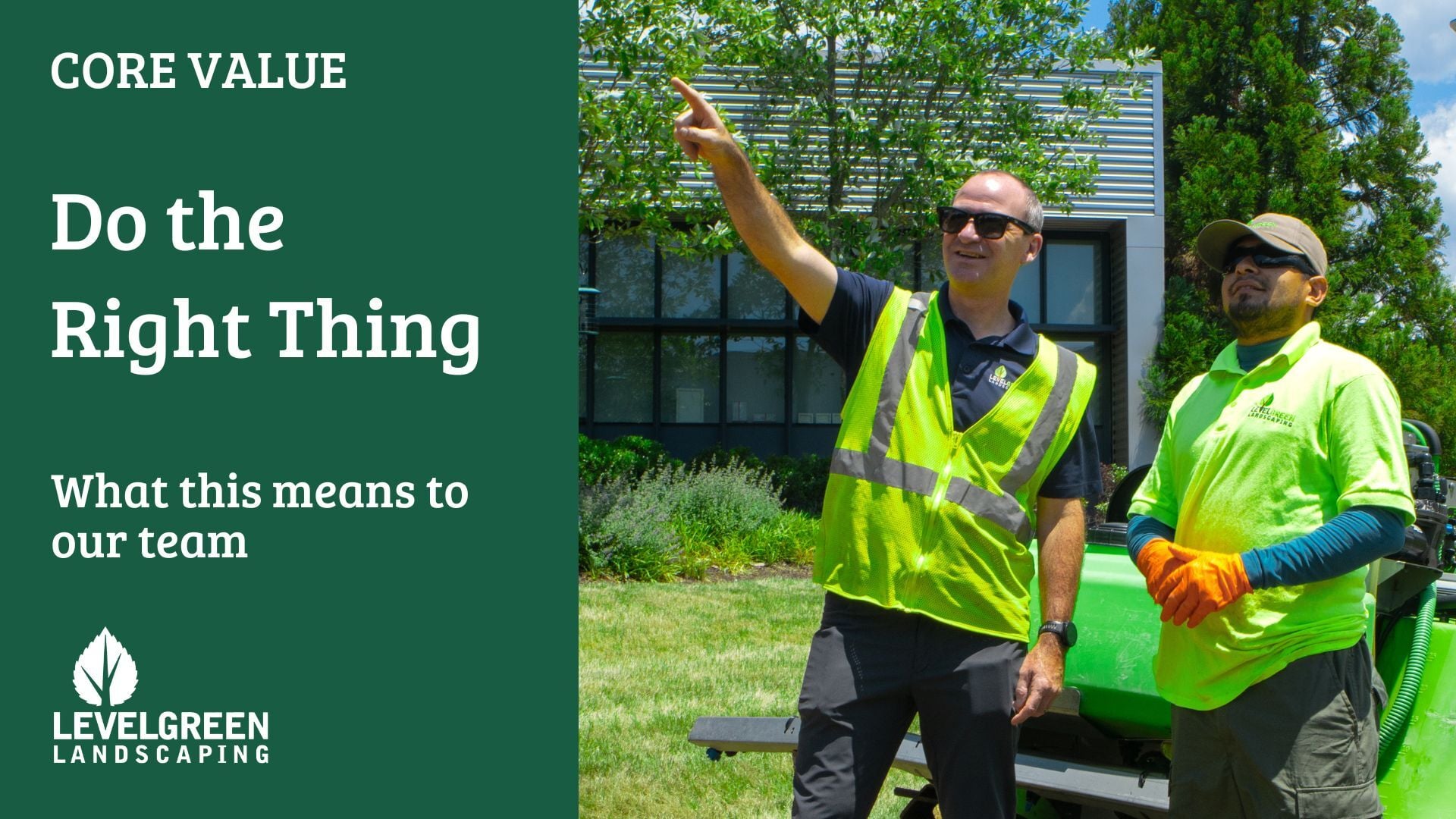 Do the Right Thing - Level Green Landscaping - 2026